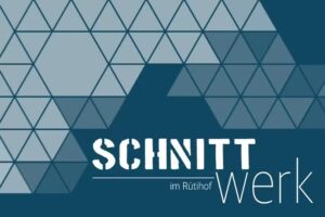 SchnittWerk – a Rütihof
